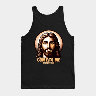 Matthew 11:28 Come To Me I Will Give You Rest Tank Top